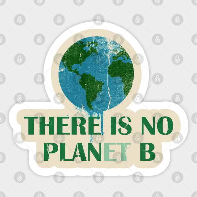 Earth Day ~ No Plan B Sticker by EddieBalevo